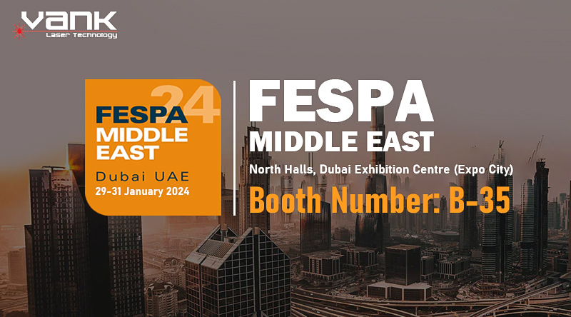 العلامة التجارية VankLaser تشارك في معرض FESPA الشرق الأوسط 2024
        